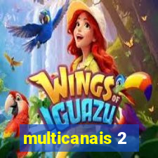 multicanais 2