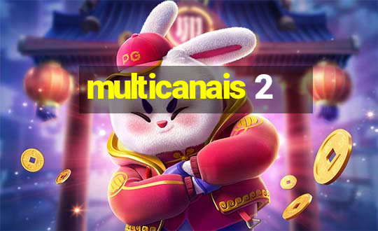 multicanais 2