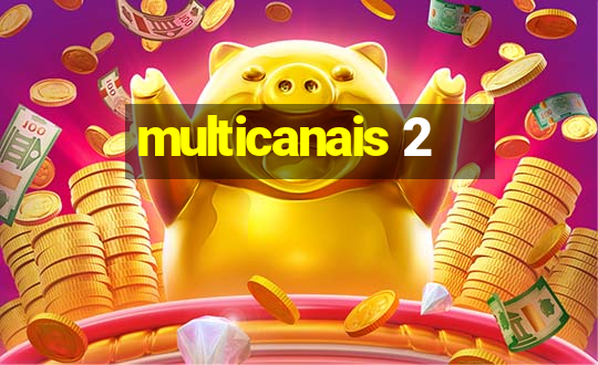 multicanais 2