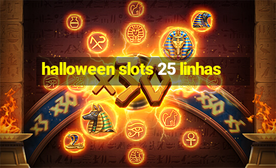 halloween slots 25 linhas