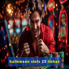 halloween slots 25 linhas