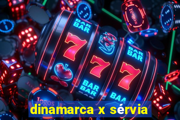 dinamarca x sérvia