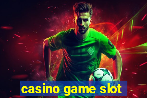 casino game slot