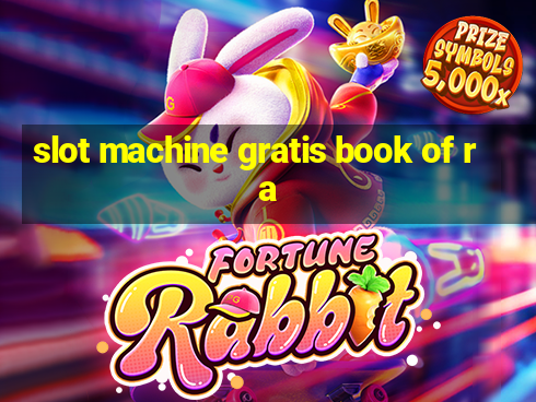 slot machine gratis book of ra