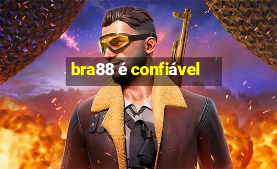 bra88 é confiável