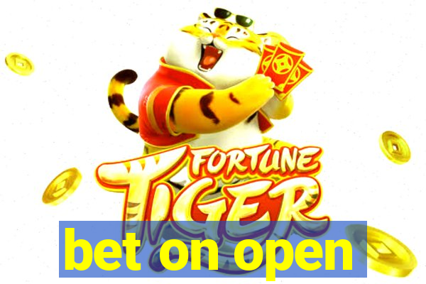 bet on open