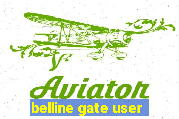 belline gate user