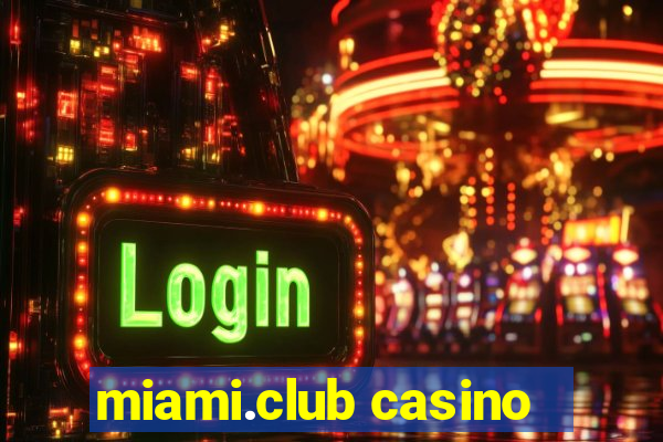 miami.club casino