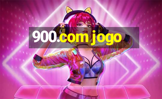 900.com jogo