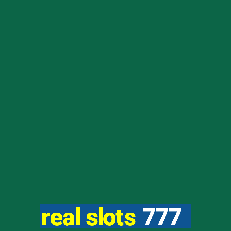 real slots 777