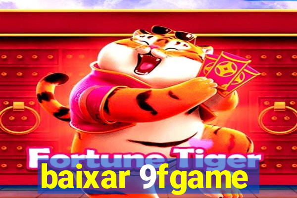 baixar 9fgame