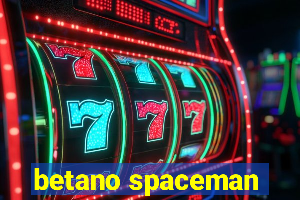 betano spaceman