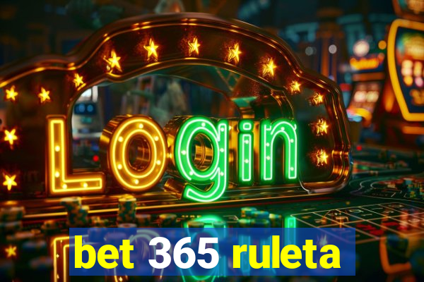 bet 365 ruleta