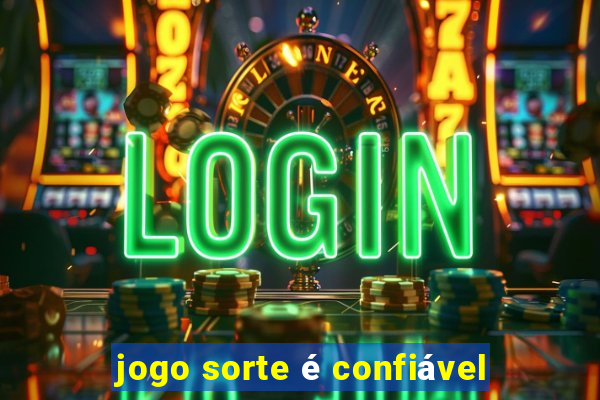 jogo sorte é confiável