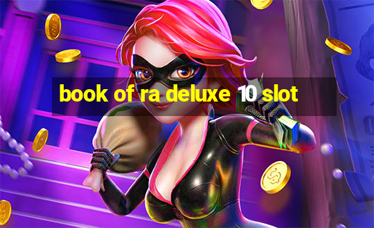 book of ra deluxe 10 slot