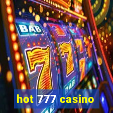 hot 777 casino