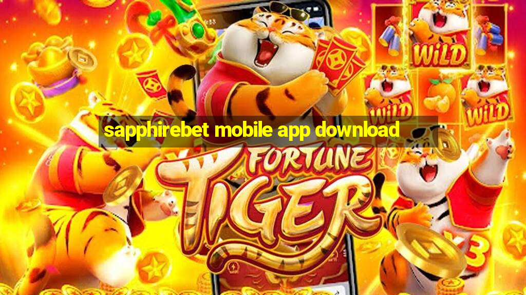 sapphirebet mobile app download