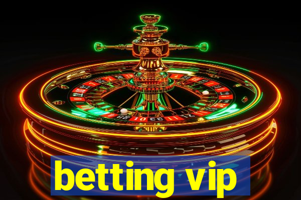 betting vip