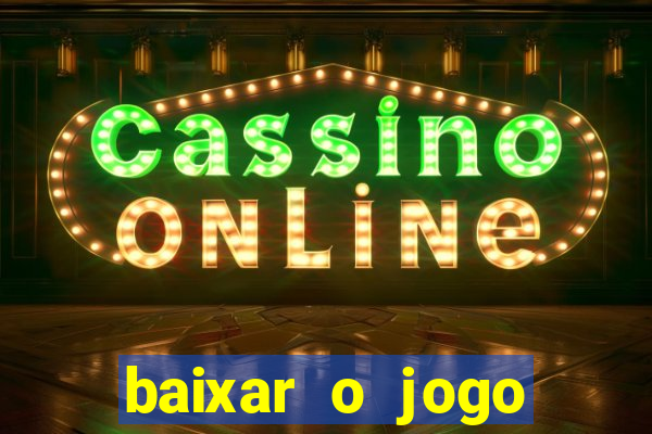 baixar o jogo estrela bet