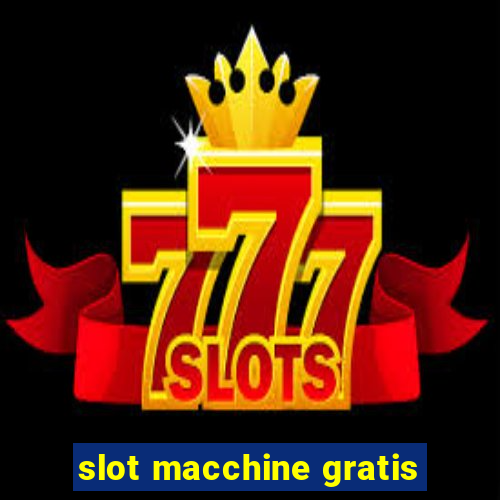 slot macchine gratis