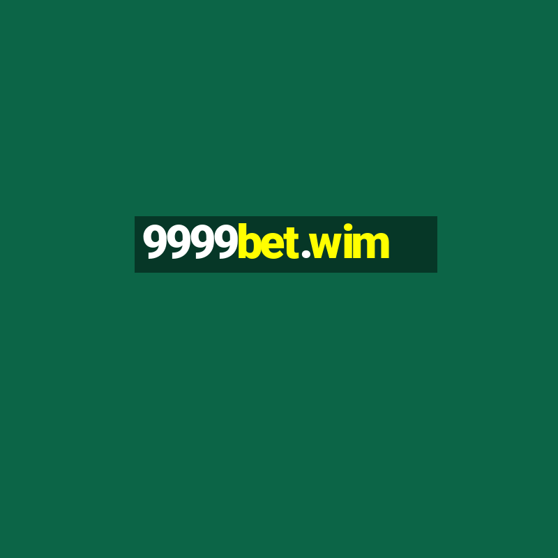 9999bet.wim