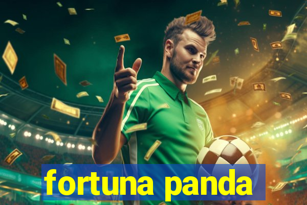 fortuna panda