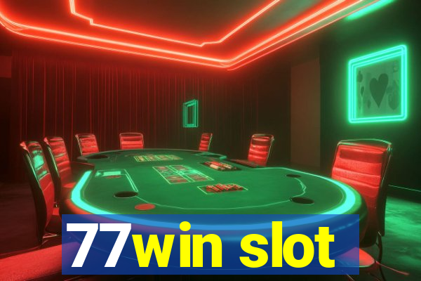 77win slot