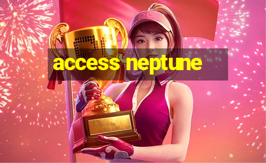 access neptune