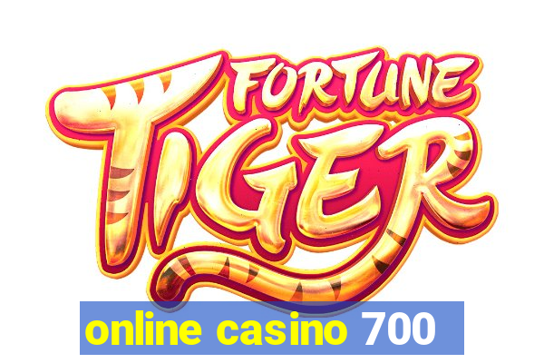 online casino 700