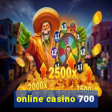 online casino 700