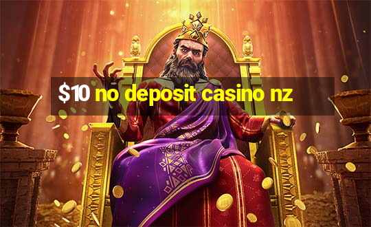 $10 no deposit casino nz