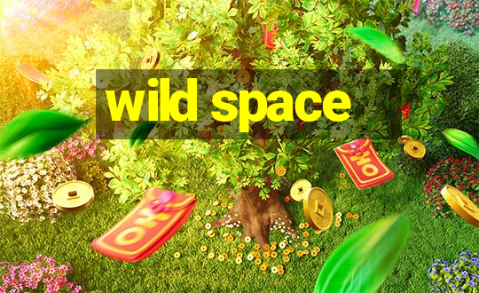 wild space