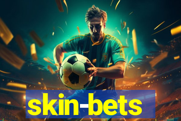 skin-bets