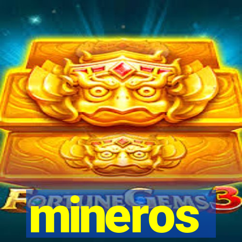 mineros