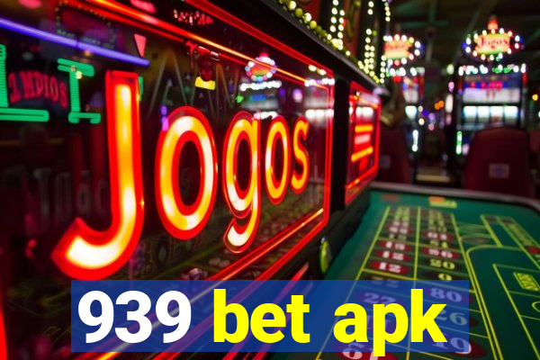 939 bet apk