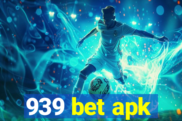 939 bet apk