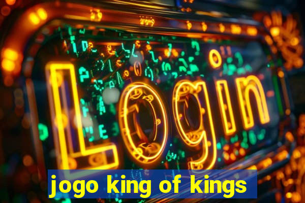 jogo king of kings