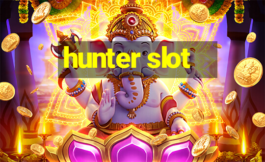 hunter slot