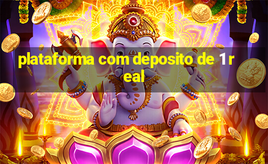 plataforma com deposito de 1 real