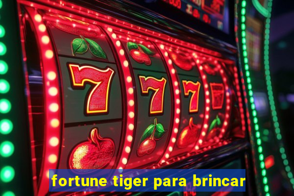 fortune tiger para brincar