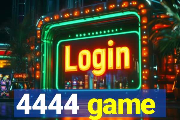 4444 game