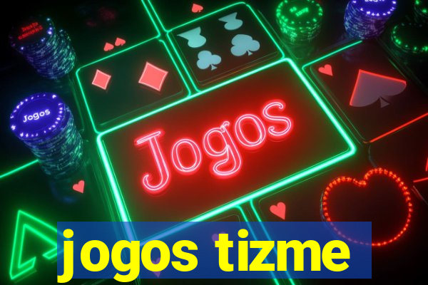 jogos tizme