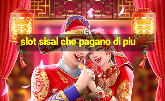 slot sisal che pagano di piu