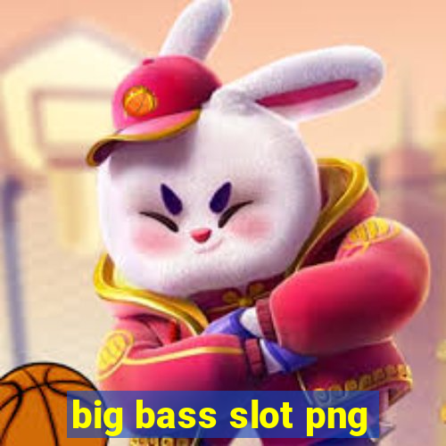 big bass slot png