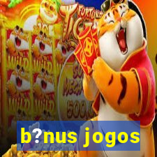 b?nus jogos