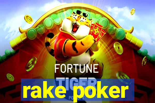 rake poker