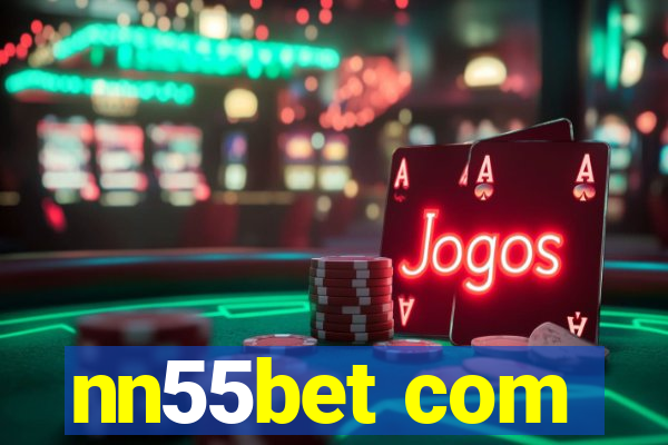 nn55bet com