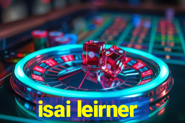 isai leirner