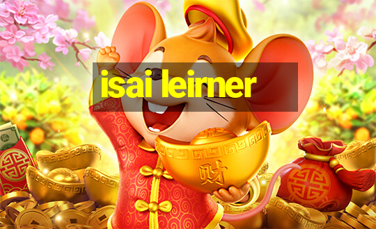 isai leirner