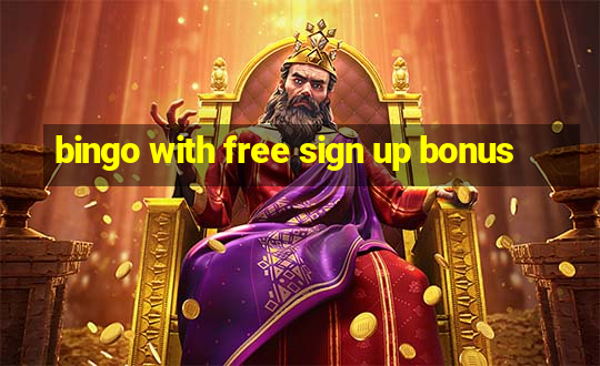 bingo with free sign up bonus